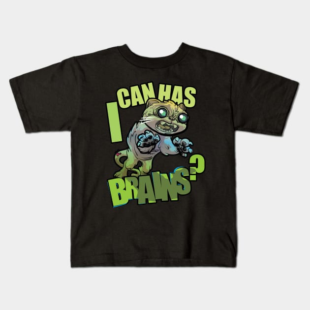 i can has BRAINS? Kids T-Shirt by SIRDYNAMO